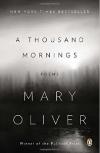 A Thousand Mornings: Poems A Thousand Mornings: Poems
