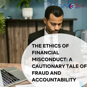 The Ethics of Financial Misconduct